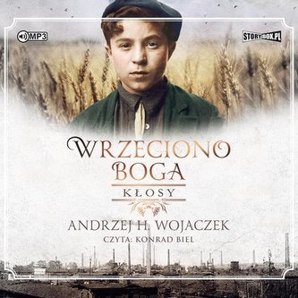 Wrzeciono Boga Tom 1 Kłosy