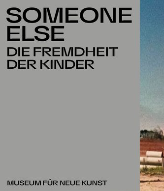Someone Else. Die Fremdheit der Kinder