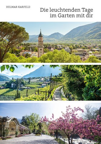 Die leuchtenden Tage im Garten mit dir