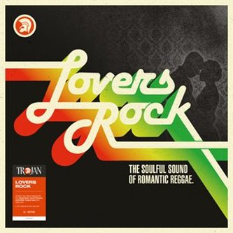 Lovers Rock (Soulful Sound Of Romantic Reggae)