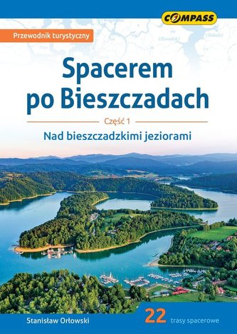Spacerem po Bieszczadach Część 1 Nad bieszczadzkimi jeziorami