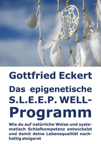 Das epigenetische S.L.E.E.P. WELL-Programm