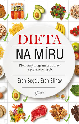 Dieta na míru : převratný program pro zdraví a prevenci chorob (Eran Segal, 2019)