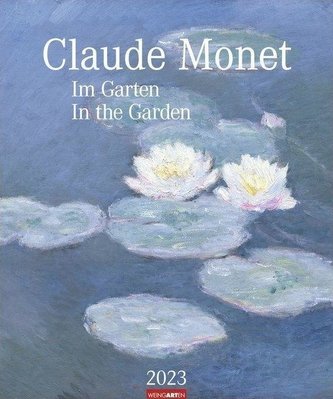 Claude Monet Im Garten Kalender 2023