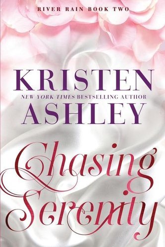 Chasing Serenity: A River Rain Novel