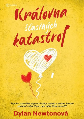Královna šťastných katastrof (Dylan Newton, 2022)