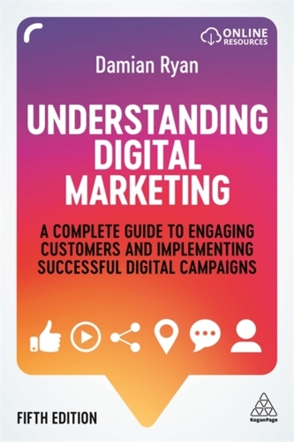 Understanding Digital Marketing Understanding Digital Marketing