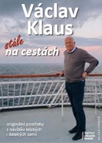 Stále na cestách (Václav Klaus, 2019)