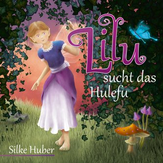 Lilu sucht das Hulefu