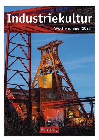 Industriekultur Wochenplaner 2023