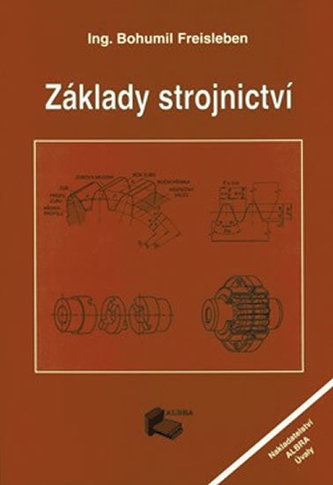 Základy strojnictví Základy strojnictví