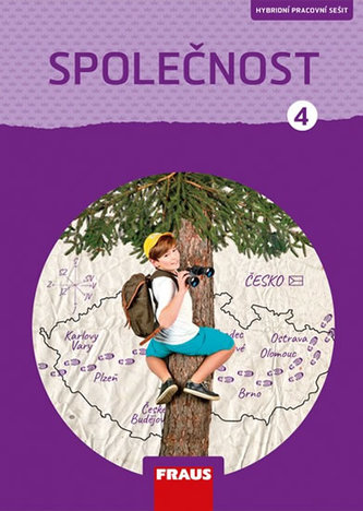 Společnost 4 pro ZŠ - Člověk a jeho svět - pracovní sešit