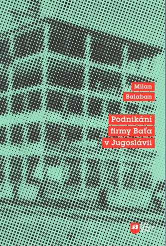 Podnikání firmy Baťa v Jugoslávii