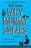 Why Mummy Swears