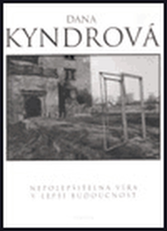 Nepolepšitelná víra v lepší...