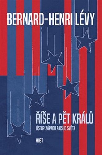 Říše a pět králů - Ústup Západu a osud světa