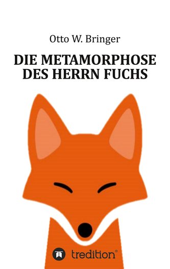 Die Metamorphose des Herrn Fuchs