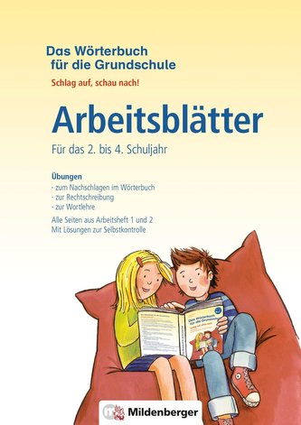 Das Wörterbuch für die Grundschule - Arbeitsblätter · Für das 2. bis 4. Schuljahr