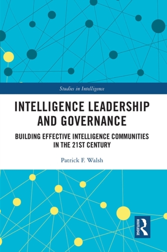 Intelligence Leadership and Governance Intelligence Leadership and Governance