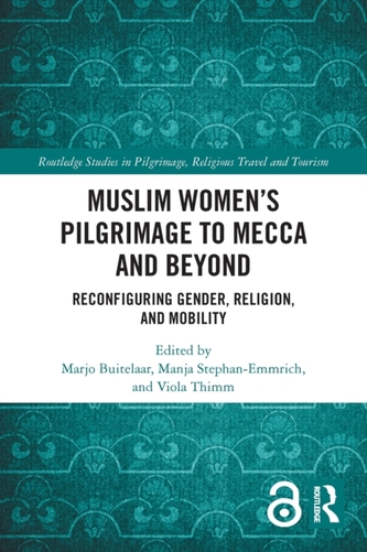 Muslim Women's Pilgrimage to Mecca and Beyond