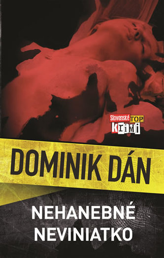 Nehanebné neviniatko : Zv. 1 (Dominik Dán, 2005)