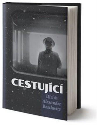 Cestující (Ulrich Alexander Boschwitz, 2019)
