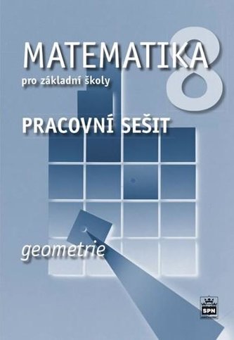 Matematika 8 pro základní školy Geometrie