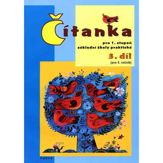 Čítanka pro 1. stupeň ZŠ praktické (pro 5. ročník), 3. díl