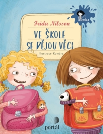 Ve škole se dějou věci! (Frida Nilsson, 2019)
