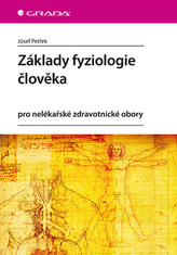 Základy fyziologie člověka pro nelékařské zdravotnické obory