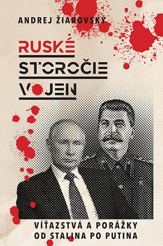 Ruské storočie vojen Ruské storočie vojen