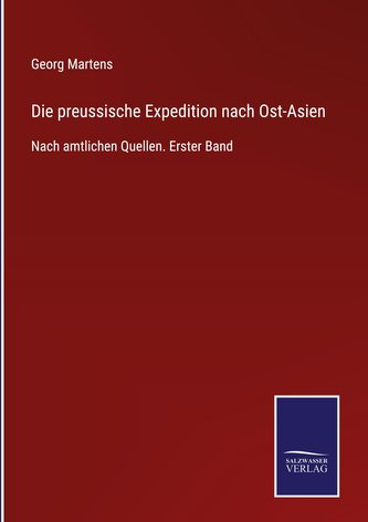 Die preussische Expedition nach Ost-Asien