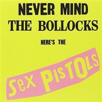 Sex Pistols: Never Mind The Bollocks - LP