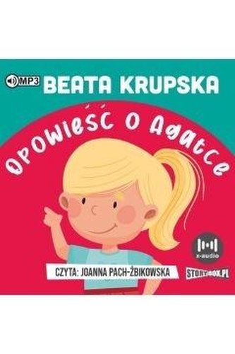 Opowieść o Agatce Opowieść o Agatce