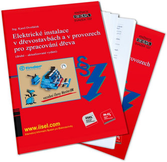Elektrické instalace v dřevostavbách a v provozech pro zpracování dřeva (druhé - aktualizované vydán