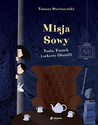Misja Sowy Tosia, Franek i sekrety filozofii