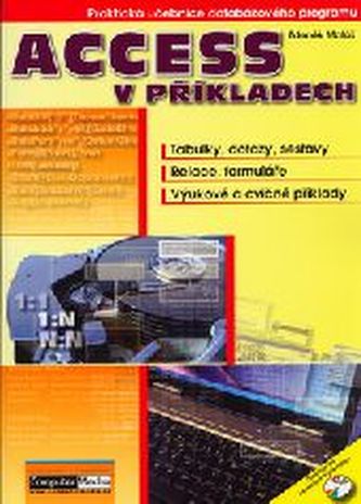 Access v příkladech + CD Access v příkladech + CD