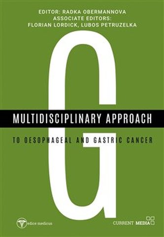 Multidisciplinary approach to oesophageal and gastric cancer Multidisciplinary approach to oesophageal and gastric cancer