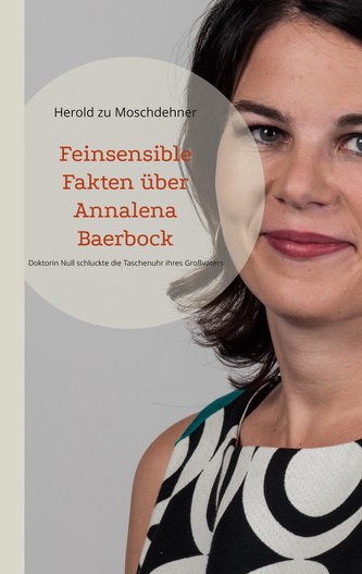 Feinsensible Fakten über Annalena Baerbock Feinsensible Fakten über Annalena Baerbock
