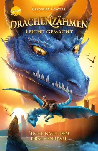 Drachenzähmen leicht gemacht (10). Suche nach dem Drachenjuwel Drachenzähmen leicht gemacht (10). Suche nach dem Drachenjuwel