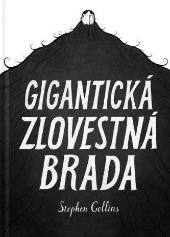 Gigantická zlovestná brada