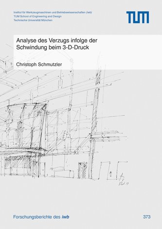 Analyse des Verzugs infolge der Schwindung beim 3-D-Druck