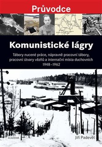 Komunistické lágry Komunistické lágry