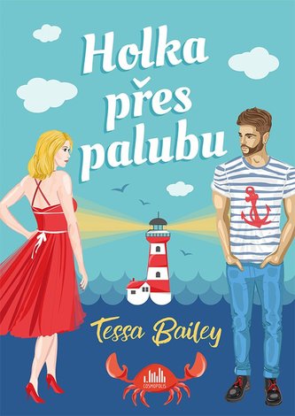 Holka přes palubu (Tessa S Bailey, 2022)