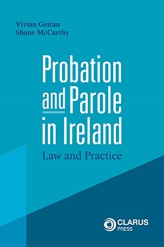 Probation and Parole in Ireland Probation and Parole in Ireland