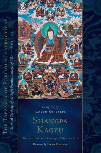 Shangpa Kagyu: The Tradition of Khyungpo Naljor