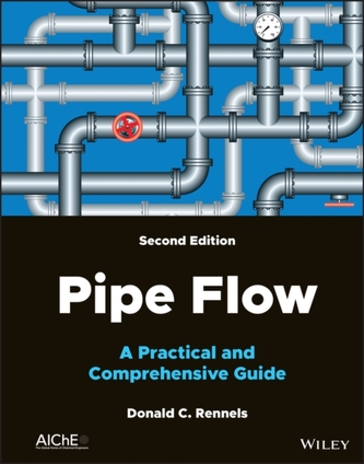 Pipe Flow: A Practical and Comprehensive Guide, 2nd Edition