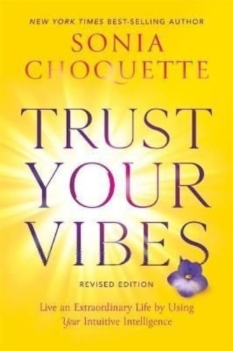 Trust Your Vibes (Revised Edition) Trust Your Vibes (Revised Edition)