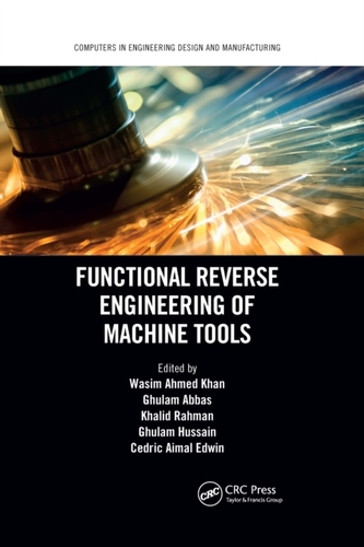 Functional Reverse Engineering of Machine Tools Functional Reverse Engineering of Machine Tools