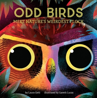 Odd Birds: Meet Nature's Weirdest Flock Odd Birds: Meet Nature's Weirdest Flock